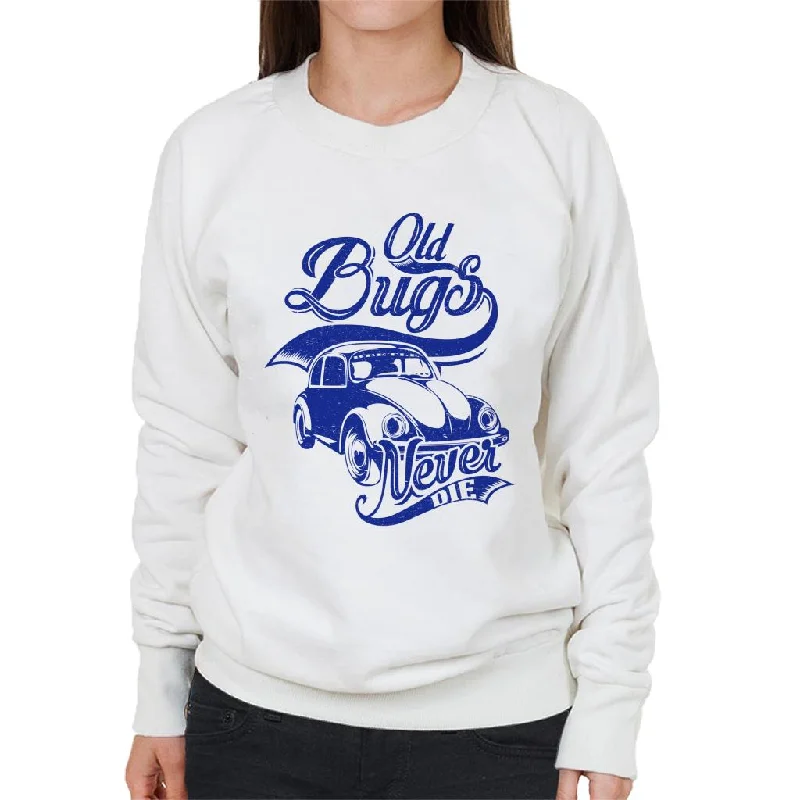 Volkswagen Retro Beetle Old Bugs Never Die Women's Sweatshirt Cotton Hoodie Fleece Lining Warmth Volkswagen Retro Beetle Old Bugs Never Die Women's Sweatshirt Cotton Hoodie Fleece Lining Warmth