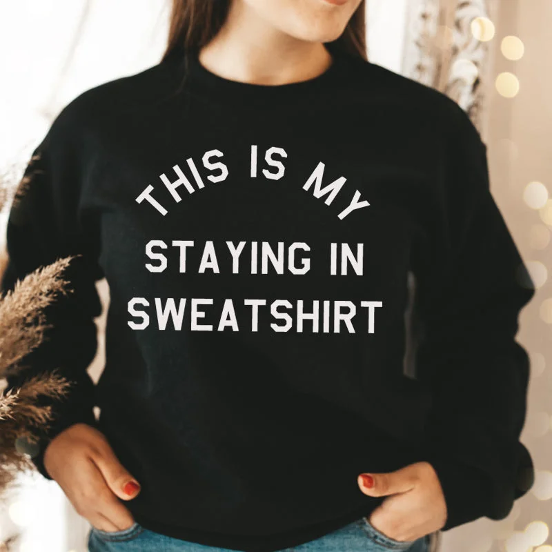 This Is My Staying In Sweater Sweatshirt (MRK X) Hoodie with Illustration Artistic Creative This Is My Staying In Sweater Sweatshirt (MRK X) Hoodie with Illustration Artistic Creative
