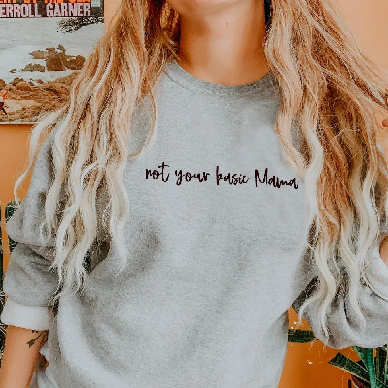 Not Your Basic Mama Sweatshirt (MRK X) Hoodie with Set-In Sleeves Structured Classic Not Your Basic Mama Sweatshirt (MRK X) Hoodie with Set-In Sleeves Structured Classic
