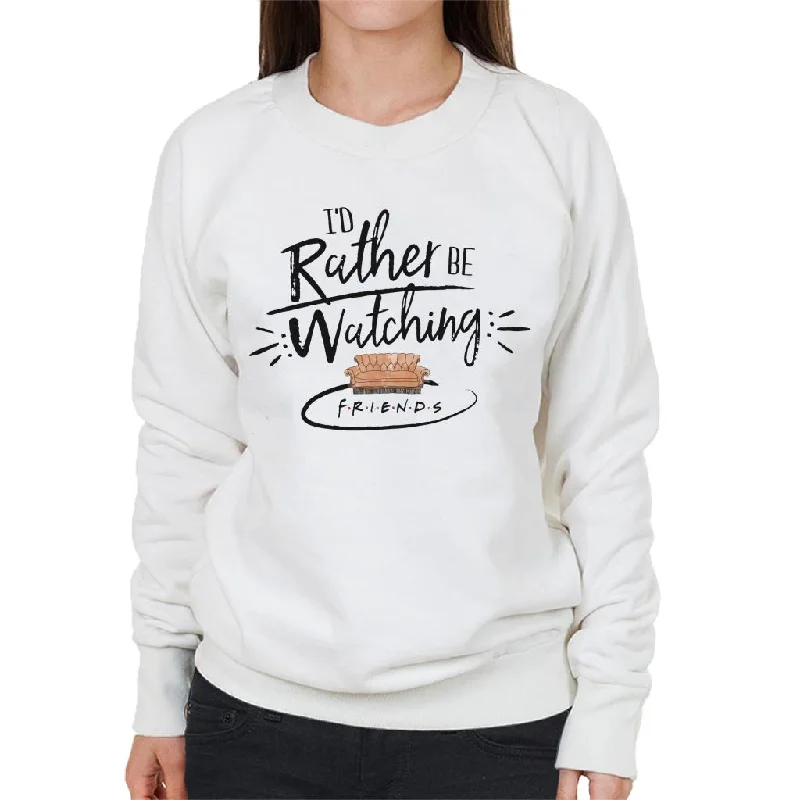 Friends Sofa Id Rather Be Watching Women's Sweatshirt Hoodie with Drop Shoulder Relaxed Streetwear Friends Sofa Id Rather Be Watching Women's Sweatshirt Hoodie with Drop Shoulder Relaxed Streetwear