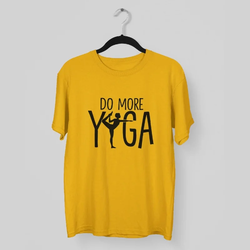 Do More Yoga Round Neck Half Sleeve Classic T-Shirt Chenille Fabric Brocade Fabric Lace Fabric Do More Yoga Round Neck Half Sleeve Classic T-Shirt Chenille Fabric Brocade Fabric Lace Fabric